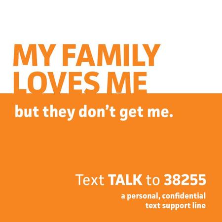 Orange box that says "My family loves me, but they don't get me."