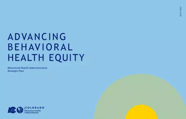 An illustration of a yellow sun sits against a blue background. In the right corner are the words "Advancing Behavioral Health Equity". The logo for the Behavioral Health Administration is in the bottom left corner.